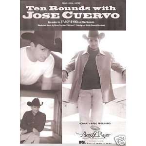   Sheet MusicTen Rounds with Jose Cuervo Tracy Byrd 92 
