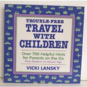  Trouble Free Travel With The Children