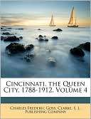 Cincinnati, the Queen City, Charles Frederic Goss