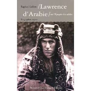  Lawrence dArabie, ou lEpopée des sables (9782909034720 