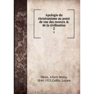   civilisation. 2 Albert Maria, 1844 1925,Collin, Lazare Weiss Books