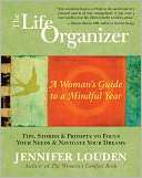   The Life Organizer A Womans Guide to a Mindful Year 