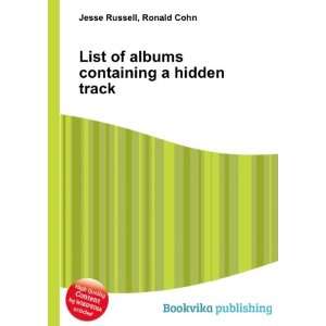  List of albums containing a hidden track Ronald Cohn 