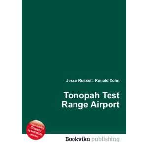  Tonopah Test Range Airport Ronald Cohn Jesse Russell 