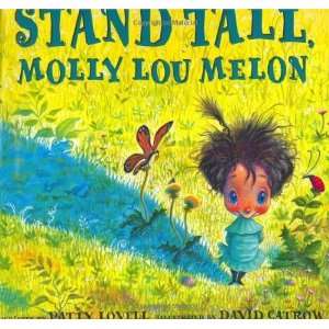    Stand Tall, Molly Lou Melon [Hardcover] Patty Lovell Books