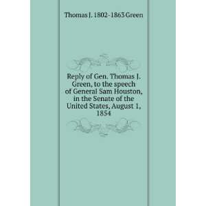  Senate of the United States, August 1, 1854 Thomas J. 1802 1863 Green
