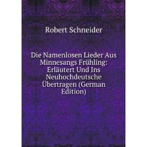   Neuhochdeutsche Ã?bertragen (German Edition) Robert Schneider Books