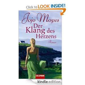 Der Klang des Herzens Roman (German Edition) Jojo Moyes, Gertrud 