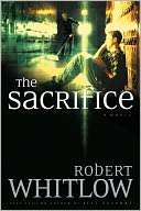   The Sacrifice by Robert Whitlow, Nelson, Thomas, Inc 