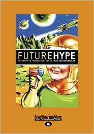 Futurehype, (1442963115), Bob Seidensticker, Textbooks   Barnes 