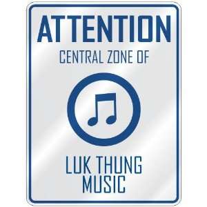    CENTRAL ZONE OF LUK THUNG  PARKING SIGN MUSIC