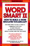   Word Smart II How to Build a More Educated 