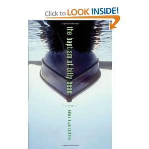  The Baptism of Billy Bean A Novel [Paperback] Roger Alan 