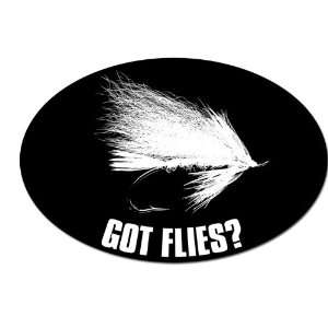  Oval Got Flies (Fly Fishing) Sticker 