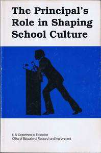 The Principals Role in Shaping School Culture, 1990  