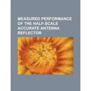   accurate antenna reflector (9781234313616) U.S. Government Books
