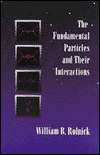 The Fundamental Particles and Their Interactions, (0201578387 