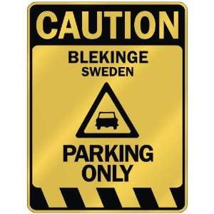   CAUTION BLEKINGE PARKING ONLY  PARKING SIGN SWEDEN 