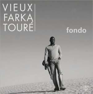   Fondo by Six Degrees, Vieux Farka Touré