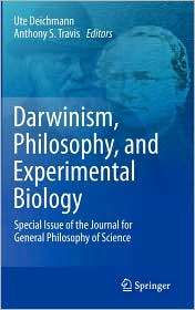 Darwinism, Philosophy, and Experimental Biology Special Issue of the 