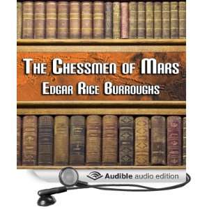  The Chessmen of Mars (Audible Audio Edition) Edgar Rice 