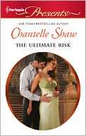   The Ultimate Risk by Chantelle Shaw, Harlequin  NOOK 