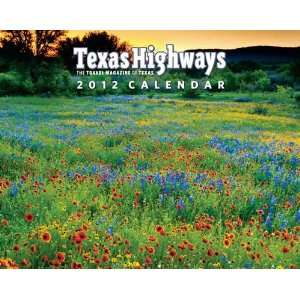  Texas Highways 2012 Wall Calendar