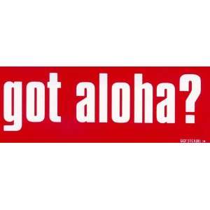  Hawaiian Got Aloha? Bumper Sticker Automotive