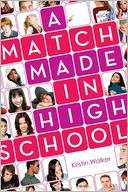   A Match Made in High School by Kristin Walker 