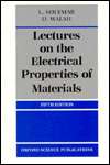 Lectures on the Electrical Properties of Materials, (0198562802 