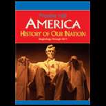 America  History of Our Nation Beginnings Through 1877 07 Edition 