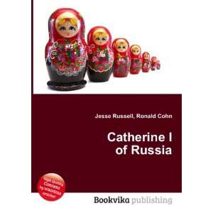  Catherine I of Russia Ronald Cohn Jesse Russell Books