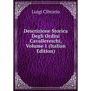   Cavallereschi, Volume 1 (Italian Edition) Luigi Cibrario Books