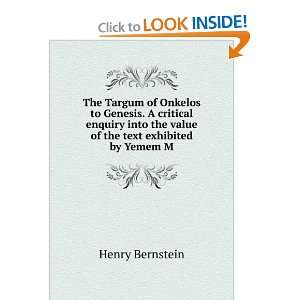 The Targum of Onkelos to Genesis. A critical enquiry into the value of 