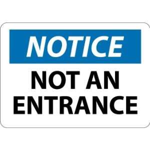 Notice, Not An Entrance, 7X10, .040 Aluminum  Industrial 