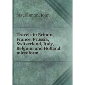   , Italy, Belgium and Holland microform John MacKinnon Books