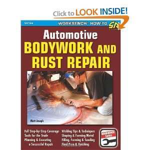  Automotive Bodywork & Rust Repair [Paperback] Matt Joseph Books