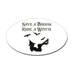  Save a Broom Ride a Witch Holidays / occasions Oval 