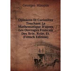   Francais Des Xvie, Xviie, Et. (French Edition) Georges Maupin Books
