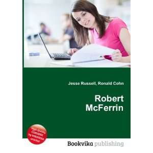  Robert McFerrin Ronald Cohn Jesse Russell Books