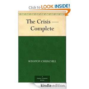 The Crisis   Complete Winston Churchill  Kindle Store