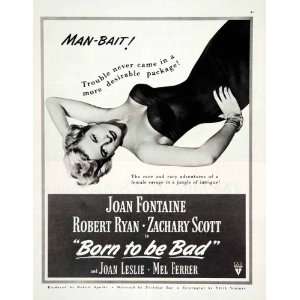   Bad Movie Joan Fontaine Robert Ryan Zachary Scott   Original Print Ad