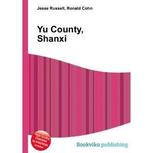  Yu County, Shanxi Ronald Cohn Jesse Russell Books