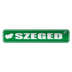   SZEGED ST  STREET SIGN CITY HUNGARY