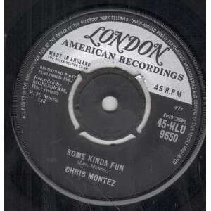   KINDA FUN 7 INCH (7 VINYL 45) UK LONDON 1962 CHRIS MONTEZ Music