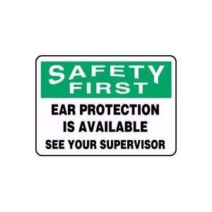   PROTECTION IS AVAILABLE SEE YOUR SUPERVISOR 10 x 14 Aluminum Sign