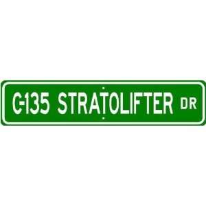  C 135 C135 STRATOLIFTER Street Sign   High Quality 