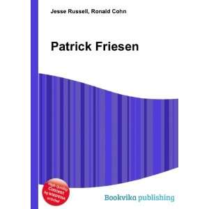  Patrick Friesen Ronald Cohn Jesse Russell Books