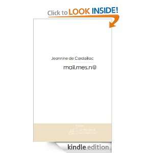 mail.mes.n@ (French Edition) Jeannine De Cardaillac  