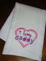 Baby/Infant Cloth Diaper Burp Pad  I LOVE DADDY  